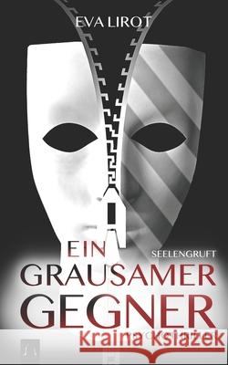 Seelengruft Eva Lirot 9781520807058 Independently Published