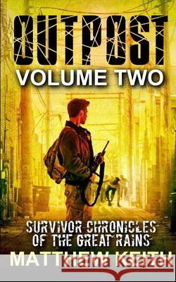 Outpost, Book Two Matthew Keith 9781520829067 Independently Published