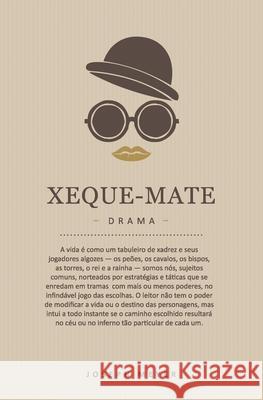 Xeque-Mate Joseph Meyer 9781520837055 Independently Published