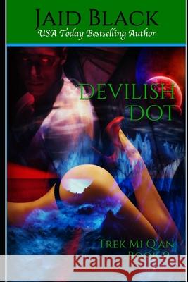 Devilish Dot: Book 6.5 Jaid Black 9781520842325