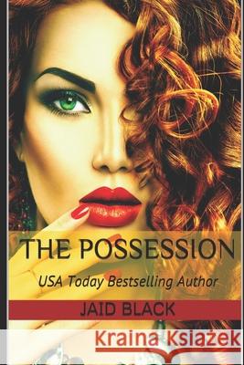 The Possession Jaid Black 9781520850023 Independently Published