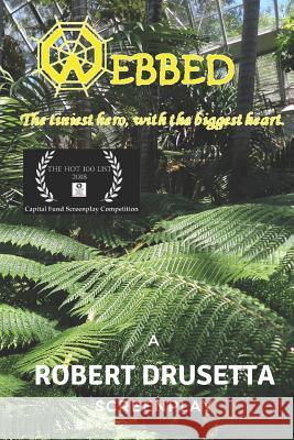 Webbed Robert Drusetta 9781520855790 Independently Published