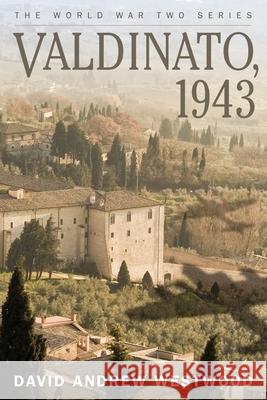 Valdinato, 1943 David Andrew Westwood 9781520878898