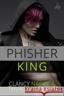 The Phisher King Thursday Euclid Clancy Nacht 9781520896007 Independently Published