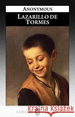 Lazarillo de Tormes Judith Crisp Maurice Leloir Anonymous 9781521008744 Independently Published