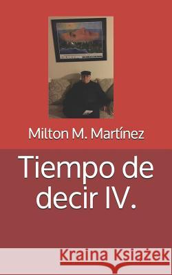 Tiempo de Decir IV. Mart 9781521023327