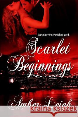 Scarlet Beginnings Ami Waters Amber Leigh 9781521042090 Independently Published