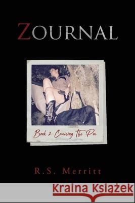 Zournal: Book 2: Cruising The 'Poc R. S. Merritt 9781521078464 Independently Published