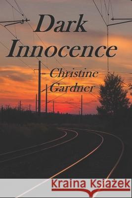 Dark Innocence Christine Gardner 9781521093078