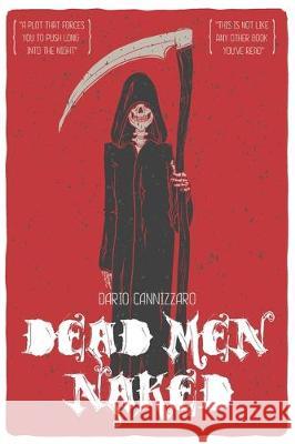 Dead Men Naked Dario Cannizzaro 9781521103630 Independently Published