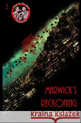 Marwick's Reckoning Gareth Spark, Craig Douglas 9781521116838 Independently Published