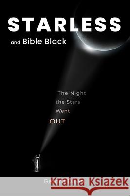 STARLESS and Bible Black: The Night the Stars Went Out DiLeo, Gerard 9781521124048