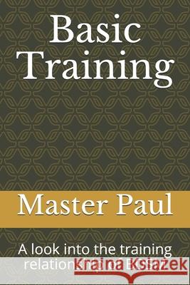 Basic Training: A look into the training relationship of BDSM Corso, Frank 9781521163870