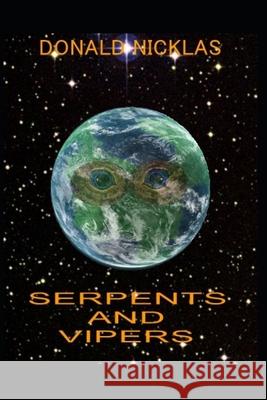 Serpents and Vipers Donald Nicklas 9781521179994