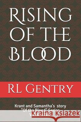 Rising of the Blood Cj Gentry Rl Gentry 9781521211199 Independently Published