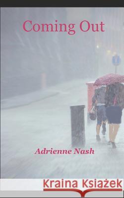 Coming Out Adrienne Nash 9781521220481 Independently Published