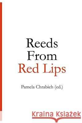 Reeds from Red Lips Haeley Ahn Katia Aou Amal Chehayeb 9781521222683 Independently Published