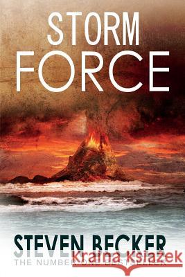 Storm Force: A Fast Paced Hawaiian Adventure Thriller Steven Becker 9781521243305 Independently Published