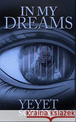 In My Dreams Yeyet Soriano 9781521285664 Independently Published