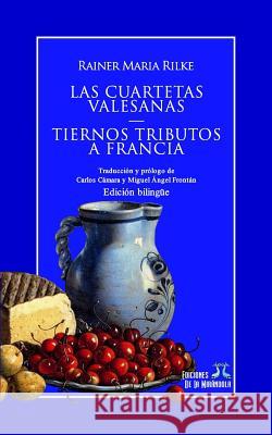 Las Cuartetas Valesanas - Tiernos Tributos a Francia (Edición Bilingüe) Camara, Carlos 9781521288818