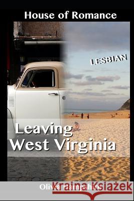 Leaving West Virginia Olivia Hampshire 9781521340219 Independently Published