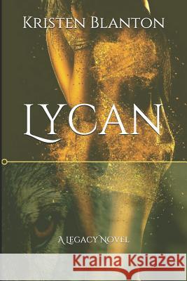 Lycan Kristen Blanton 9781521367902 Independently Published