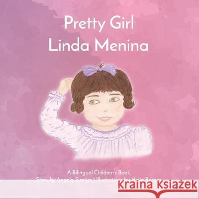 Pretty Girl, Linda Menina Angela Costa Simoes Helia Borges Sousa Angela Simoes 9781521376713