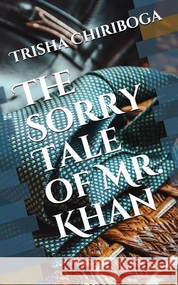 The Sorry Tale of Mr. Khan Thomas Hardy Trisha Chiriboga 9781521421529 Independently Published