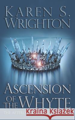 Ascension of the Whyte Karen Wrighton 9781521498194