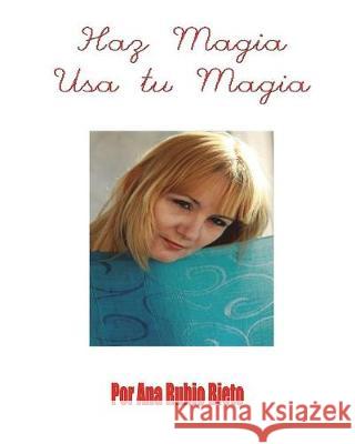 Haz Magia USA Tu Magia Margarita Rubio Bieto Ana Rubio Bieto 9781521531501