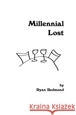 Millennial Lost Ryan Redmond 9781521588215 Independently Published