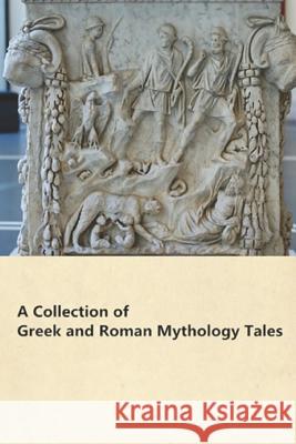 A Collection of Greek and Roman Mythology Tales Homer 9781521770511