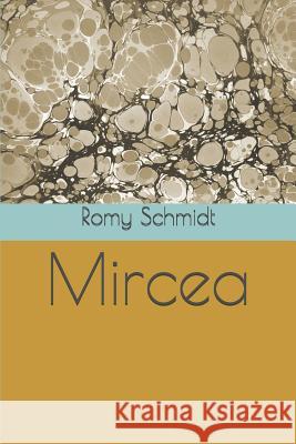 Mircea Romy Schmidt 9781521776391