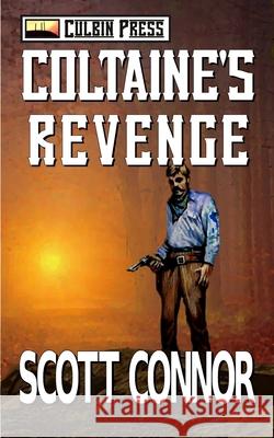Coltaine's Revenge Scott Connor 9781521781869