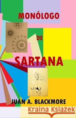 Monólogo de Sartana Juan Arturo Blackmore Zerón 9781521793305 Independently Published