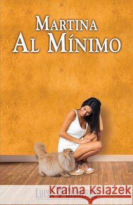 Martina al Mínimo Cisneros, Luisa M. 9781521794364