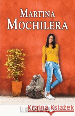 Martina Mochilera Luisa M. Cisneros 9781521794418 Independently Published