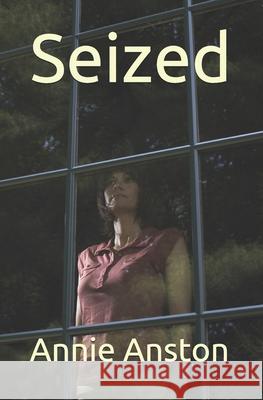 Seized Annie Anston 9781521835074