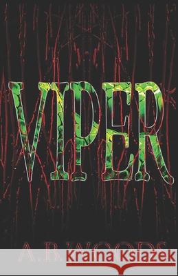 Viper A. B. Woods 9781521870280 Independently Published