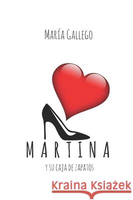 Martina y su caja de zapatos María Gallego 9781521874035