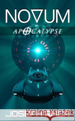 Novum: Apocalypse: (Novum Series) Joseph Rhea 9781521886168 Independently Published