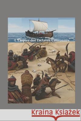 L'Empire Des Esclaves Couronn Henry Moa 9781521886250 Independently Published