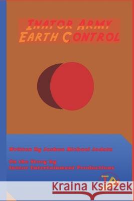 Inator Army Earth Control Joshua Michael Jodoin 9781521905098