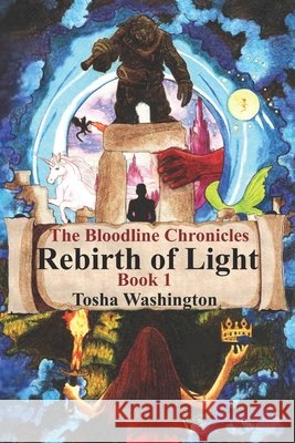 The Bloodline Chronicles: Rebirth of Light Washington, Tosha 9781521947258