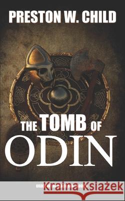 Tomb of Odin P. W. Child 9781521959930 Independently Published