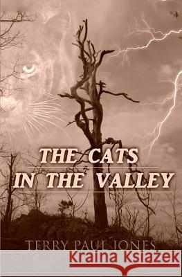 The Cats in the Valley Terry Paul Jones 9781521976135