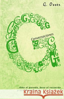 G Conversaciones Griselda Osser 9781521978085 Independently Published