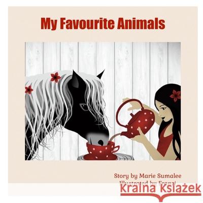 My Favourite Animals: English Version Mari Sumalee 9781521978412 Independently Published