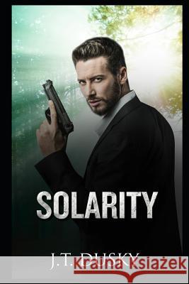 Solarity J. T. Dusky 9781521981337 Independently Published