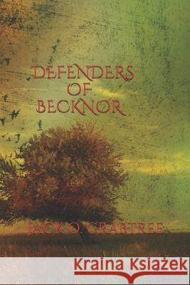 Defenders of Becknor Jack O Crabtree 9781521988176